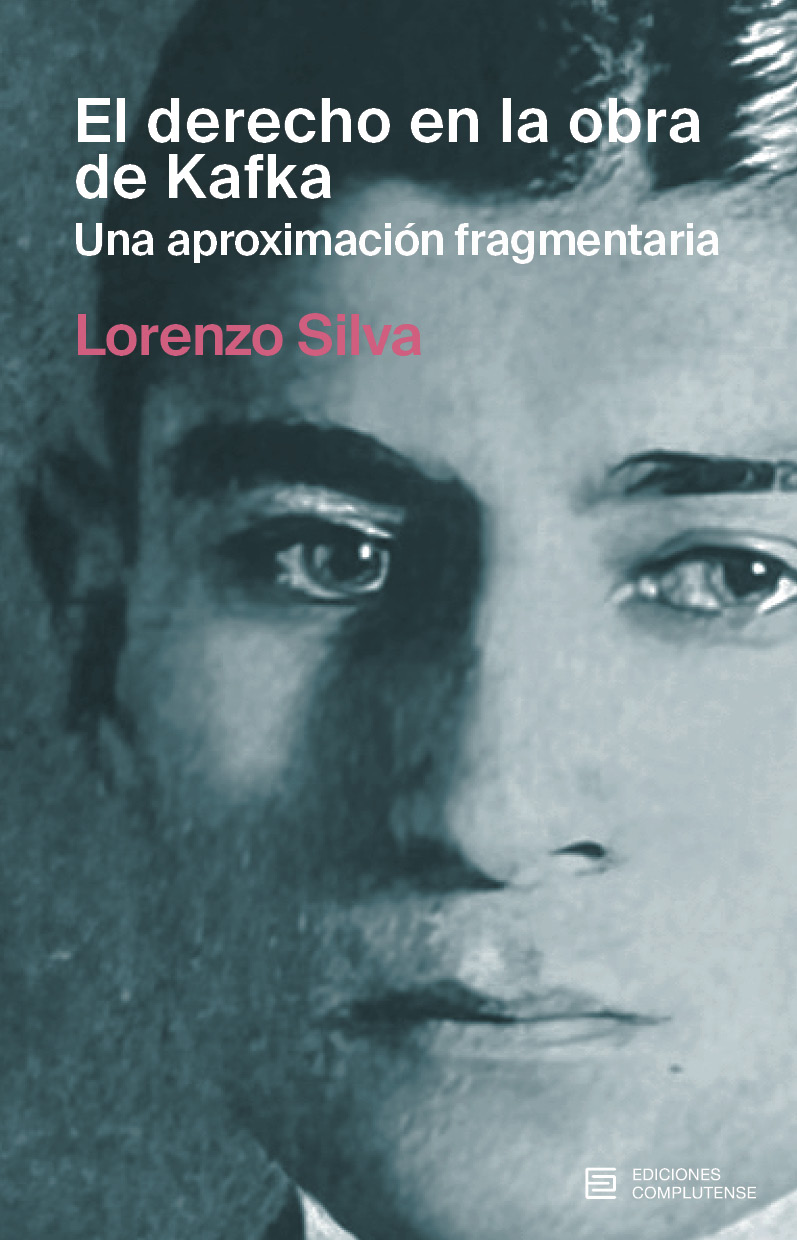 El derecho en la obra de Kafka. Una aproximación fragmentaria