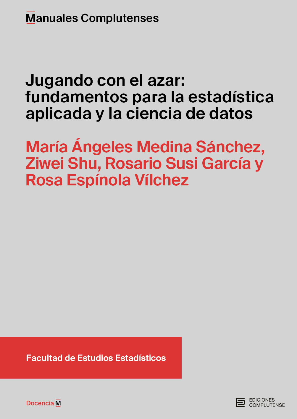 Jugando con el azar: fundamentos para la estadística aplicada y la ciencia de datos