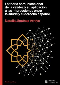 La teoría comunicacional de la validez y su aplicación a las interacciones entre la sharía y el derecho español