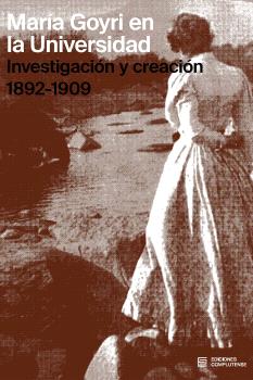María Goyri en la Universidad: investigación y creación. 1892-1909